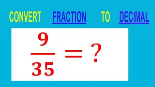 CONVERT FRACTION TO DECIMAL