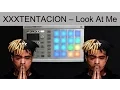 Download Lagu #RIPX XXXTENTACION - Look At Me Launchpad cover (Instrumental)