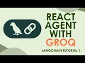 Build a Smart AI Agent with LangChain Groq ReAct Agent Tutorial