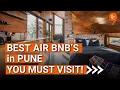 WHERE LUXURY MEETS COMFORT BEST AIR BNBs OF PUNE THAT YOU MUST VISIT The Bridge Chronicle