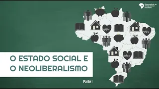 O Estado Social e o Neoliberalismo | Porque o Estado Importa