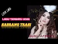 SABRANG TRASI - SUSY ARZETTY (LIRIK LAGU)