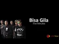Download Lagu Bisa Gila  - Five Minutes 2022 | Lirik