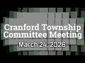 Cranford Town Meeting March 24 2026