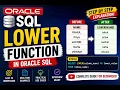 LOWER Function in Oracle SQL Complete Tutorial with Real-Time Examples