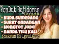 Download Lagu PongDut Bajidoran Sunda || KUDA SUMEDANG || Enakeun Di igeulkeun