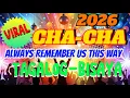 Download Lagu 🔥 Always Remember Us this way  Cha-cha Remix 2026 🔥💥 Tagalog and Visaya Version 🔥 Disco Cha-cha 🔥💥