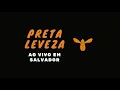14. Náufrago - Preta Leveza ao Vivo em Salvador