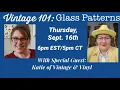 Vintage 101 Glass Patterns