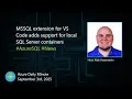 MSSQL extension for VS Code adds support for local - Azure Daily Minute Podcast
