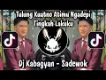 Download Lagu TULUNG KUATNO ATIMU NGADEPI TINGKAH LAKUKU - DJ KABAGYAN SADEWOK | DJ VIRAL TIKTOK TERBARU 2025 !!