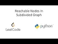 Leetcode - Reachable Nodes In Subdivided Graph Python