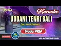 Download Lagu Uddani Tenri Bali_Karaoke Bugis Milenial_Nada Pria_Cipt. Amrul Panbocc