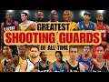 TOP 10 GREATEST SHOOTING GUARDS OF ALL TIME