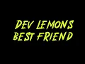 Dev Lemons - best friend Instrumental