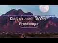 Klangkarussell, GIVVEN - Ghostkeeper | Playlist music🎵