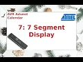 AVR Advent Calendar - 7 7 Segment Display