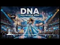 Andrea Bocelli, David Guetta, EJAE - DNA (Official FIFA World Cup 2026 Remix )  