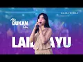 Download Lagu Laila Ayu - Aku Bukan Dia (Official Video) -- Hargai Aku, Jaga Perasaanku