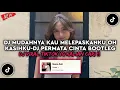 Download Lagu DJ MUDAHNYA KAU MELEPASKANKU OH KASIHKU🎶DJ PERMATA CINTA BOOTLEG VIRAL TIKTOK YG KALIAN CARI