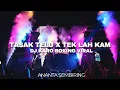 Lagu DJ TASAK TELU X TEK LAH KAM !! DJ KARO BOXING VIRAL TIKTOK TERPOPULER 2025 || @anantasembiring216 