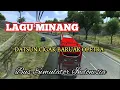 Download Lagu Lagu Minang Datsun Cigak Baruak Opetra ‼️ Bussid v4.0.3