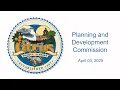 Planning and Development Commission - April 03 2025