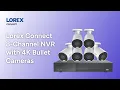Keep Your Security Footage Private Lorex Connect 8-Channel NVR with 4K Bullet Cameras