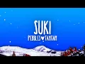 Download Lagu Pebbles\u0026TamTam - SUKI (Lyrics) TikTok Song