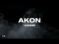Jazeek - AKON (Lyrics/Lyricsvideo) 4K