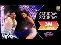 Download Lagu Saturday Saturday Video - Humpty Sharma Ki Dulhania|Varun,Alia|Badshah,Indeep B, Akriti K