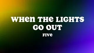 Download When the Lights Go Out (Lyrics) - Five MP3