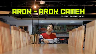 Download David iztambul AROK - AROK CAMEH ( cover ) MP3