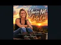 You're Not the Only One | Magan Morgan (Official Audio)