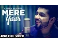 Download Lagu Mere Yaar Full Song Karan Benipal | Sector 17 | Latest Punjabi Songs 2014
