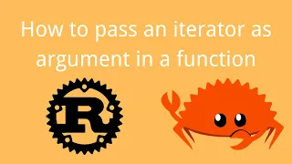 Rust How to pass an iterator as argument in a function Tutorial 063