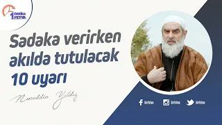 Sadaka verirken akılda tutulacak 10 uyarı