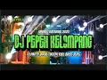 Download Lagu DJ PEPEH KELOMPANG PARTY MADURA ASIK VIRAL TIKTOK MELODY DROOP AMUNISI KARNAVAL 2025 BASS JEJEG!!!!