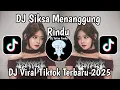 DJ SIKSA MENANGGUNG RINDU | DJ AISHITERU 2 VIRAL TIKTOK TERBARU 2023 JEDAG JEDUG MENGKANE !!