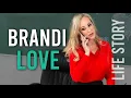 Amazing Life Story of the Beautiful Star Brandy Love