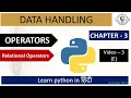 Chapter-3 Data Handling Python Relational Operators -08 Hindi