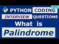 Python coding interview questions What is Palindrome Explained in Hindi
