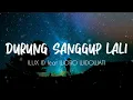 Lagu DURUNG SANGGUP LALI - ILUX ID feat WORO WIDOWATI - LIRIK