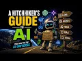 A Hitchhiker s Guide to AI - Your Map to the UI Universe