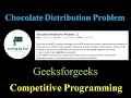 Chocolate Distribution Problem Competitive Programming Geeksforgeeks STL
