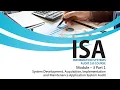 ISA 3 0 MODULE - 3 Part 1 SYSTEM DEVELOPMENT MAINTENANCE