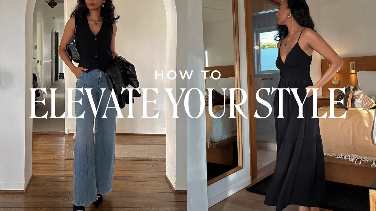 HOW TO MAKE YOUR OUTFITS BETTER | elevate your daily style ✨