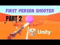 Unity Tutorial - First Person Shooter