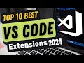 Top 10 VSCODE Extensions For Web Developers Best VSCODE Extensions 2024