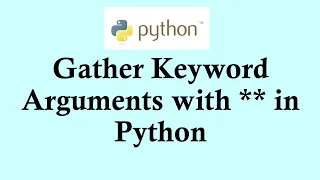 Easy Python Gather Keyword Arguments with in Python
